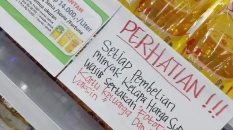 Viral Beli Minyak Goreng Saja Harus Bawa Bukti Vaksin dan Fotocopy KK