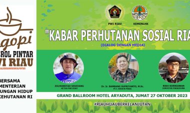Besok, PWI Riau-KLHK "NgoPi" Bahas Masalah Perhutanan Sosial 