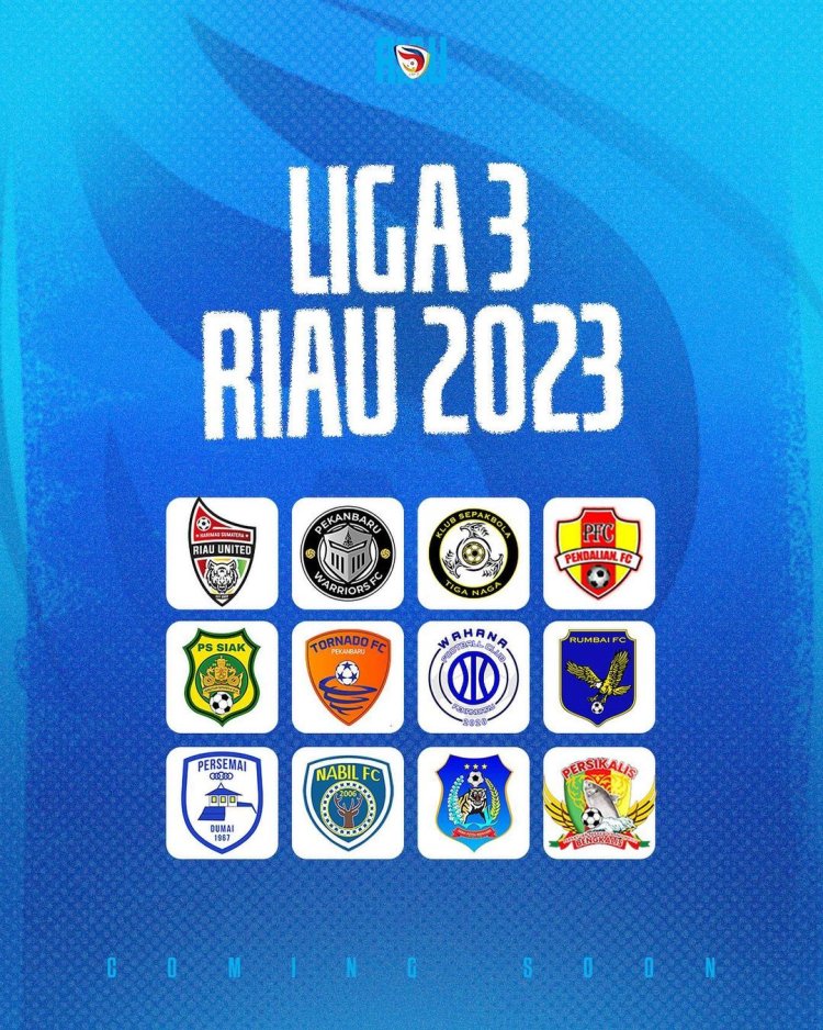 Liga 3 Riau 2023 Akan Digelar 14 Oktober, KS Tiga Naga Tuan Rumah Grup B, Simak Pembagian Grupnya
