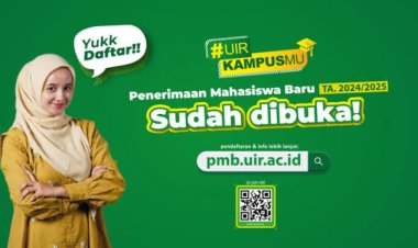 PMB UIR 2024 Resmi Dibuka, Yuk Simak Informasi Selengkapnya Disini