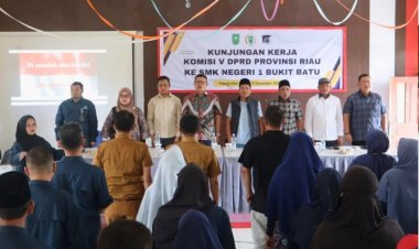 Komisi V DPRD Riau Kuntil ke SMKN 1 Bukit Batu Bengkalis
