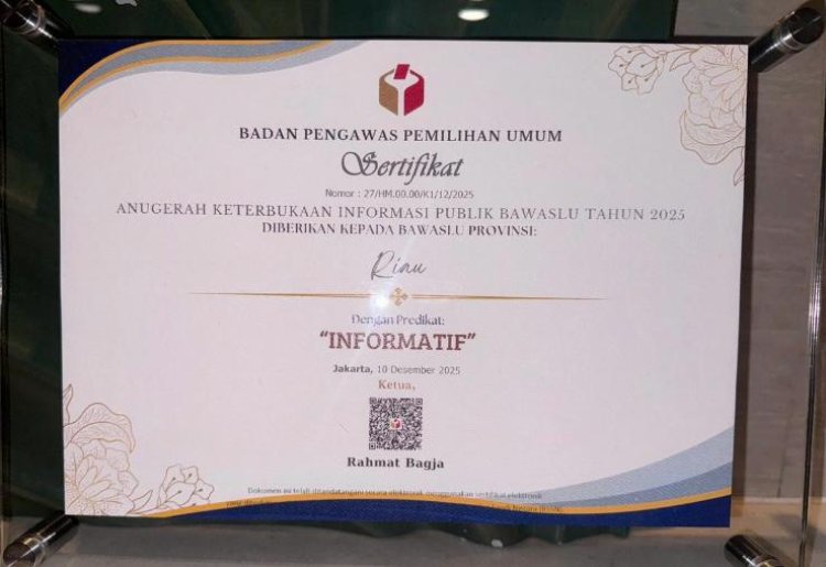 Bawaslu Riau Raih Penghargaan Keterbukaan Informasi Publik Bawaslu Tahun 2025 dengan Predikat Informatif