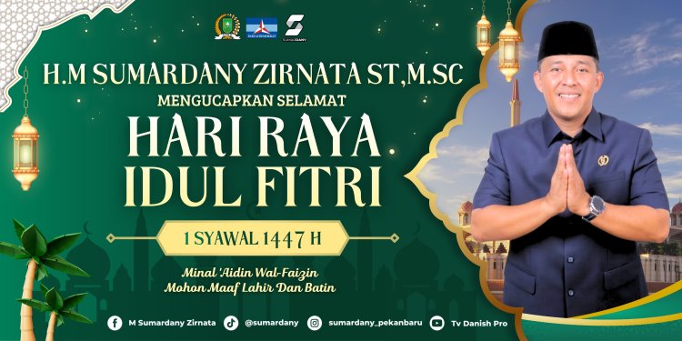 Pesan Idul Fitri 1447 H Sumardany Zirnata: Saatnya Kembali Suci dan Pererat Persatuan