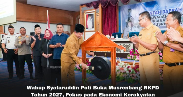 Wabup Syafaruddin Poti Buka Musrenbang RKPD Tahun 2027, Fokus pada Ekonomi Kerakyatan