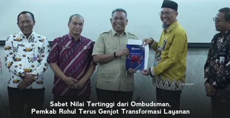 Pemkab Rohul Sabet Nilai Tertinggi dari Ombudsman, Komitmen Genjot Transformasi Layanan